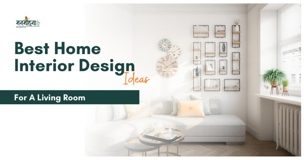 Best Home Interior Design Ideas for a Living Room | Expert Guide Jaipur